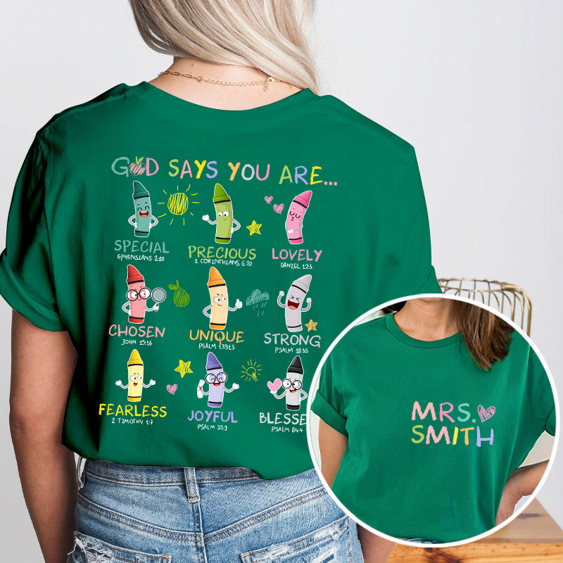 Personalized Name God Says You Are Teacher Two Sided T-Shirt