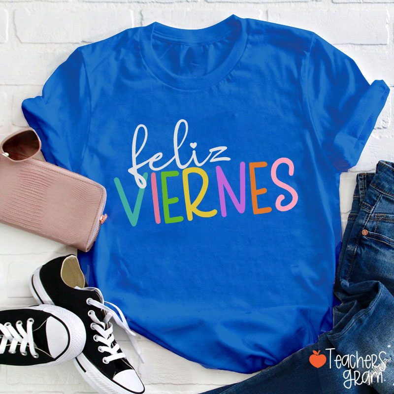 Feliz Niernes Teacher T-Shirt