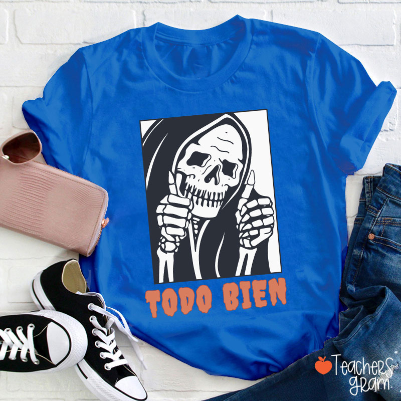 Todo Bien Halloween Teacher T-Shirt