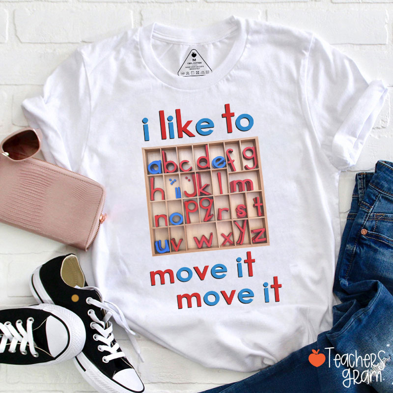 I Like To Move It Move It Teacher T-Shirt