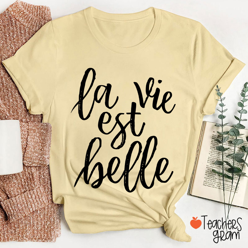 La Vie Est Balle French Teacher T-Shirt