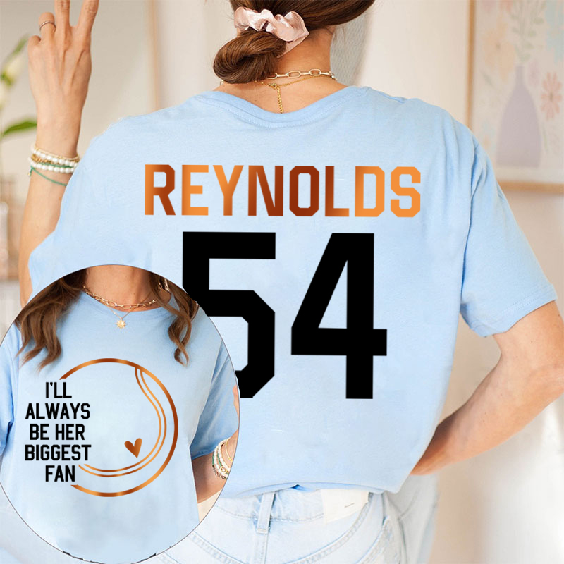 Personalized I'll Always Be His Biggest Fan Teacher Two Sided T-Shirt