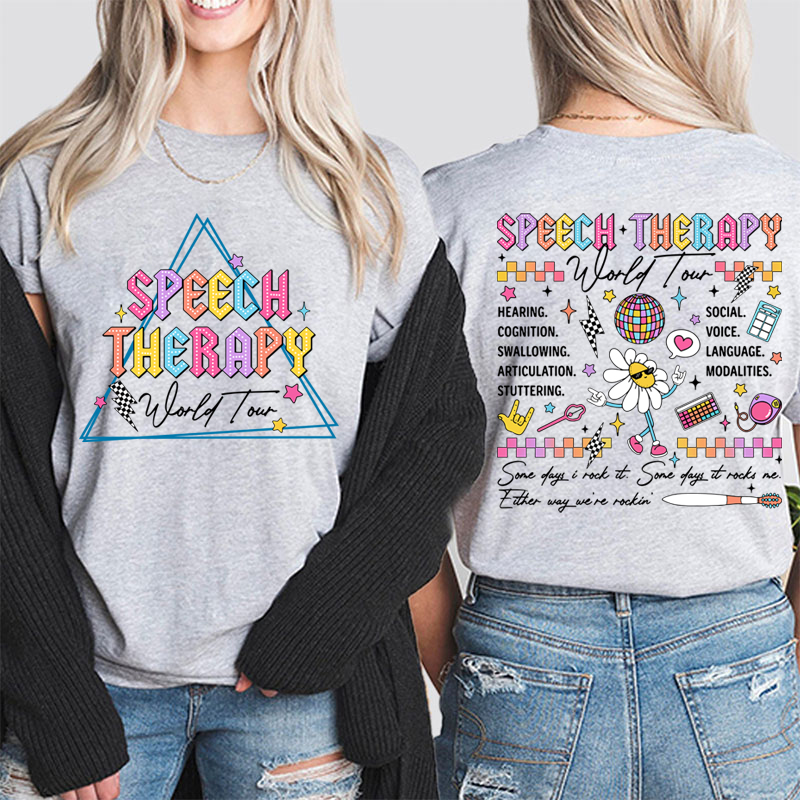 Speech Therapy World Tour Teacher Two Sided T-Shirt