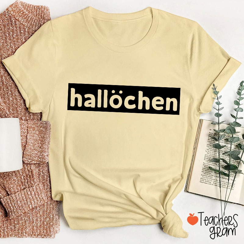 Hallöchen German Teacher T-Shirt