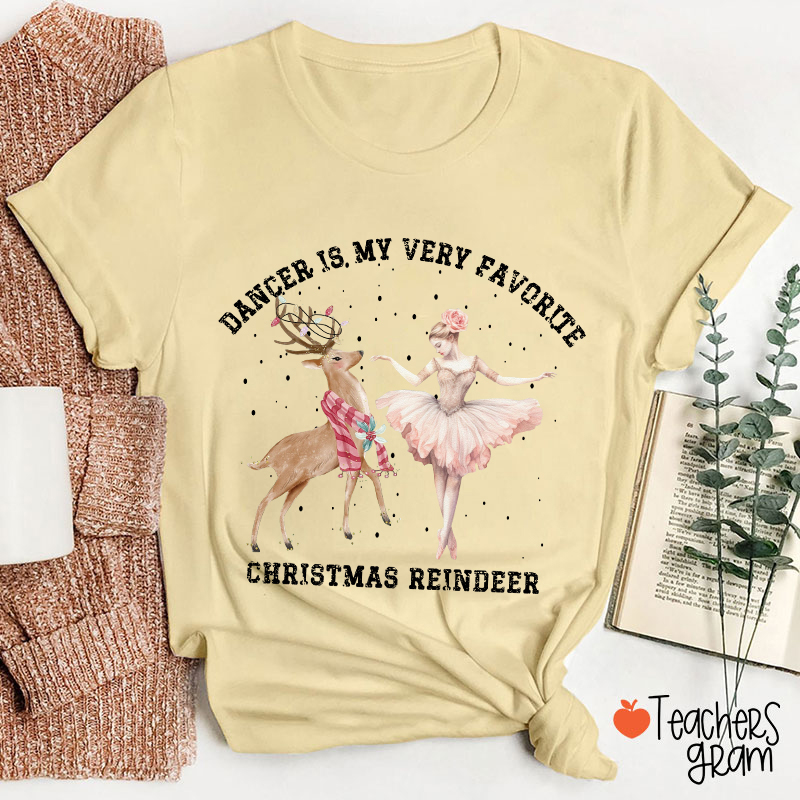 Dance Is My Very Favorite Christmas Reindeer Teacher T-Shirt