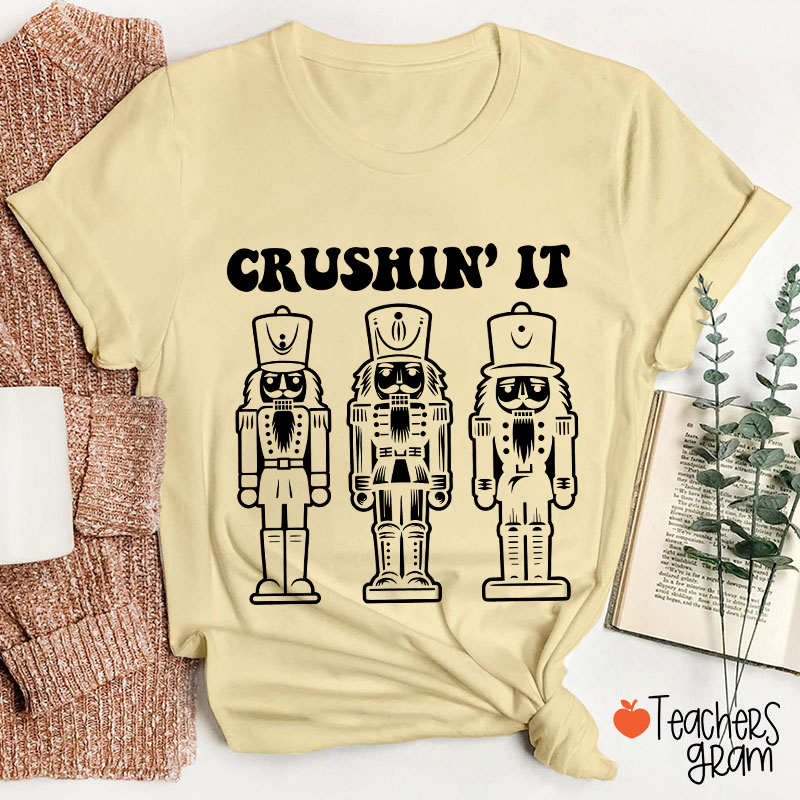 Crushin' It Dance Teacher T-Shirt