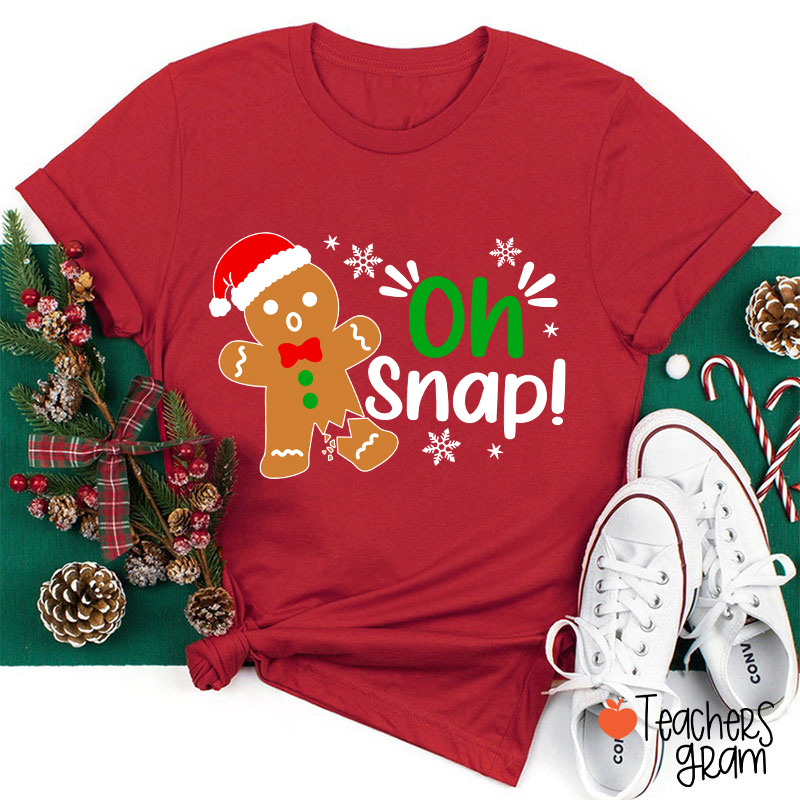 Oh Snap Broken Gingerbread Christmas Teacher T-Shirt