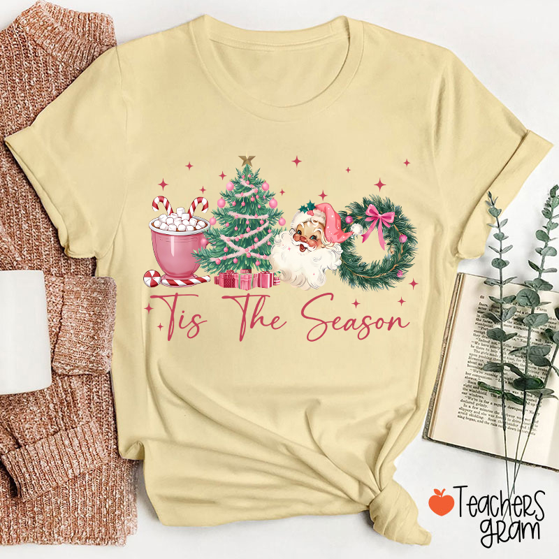 Tis The Season Teacher T-Shirt