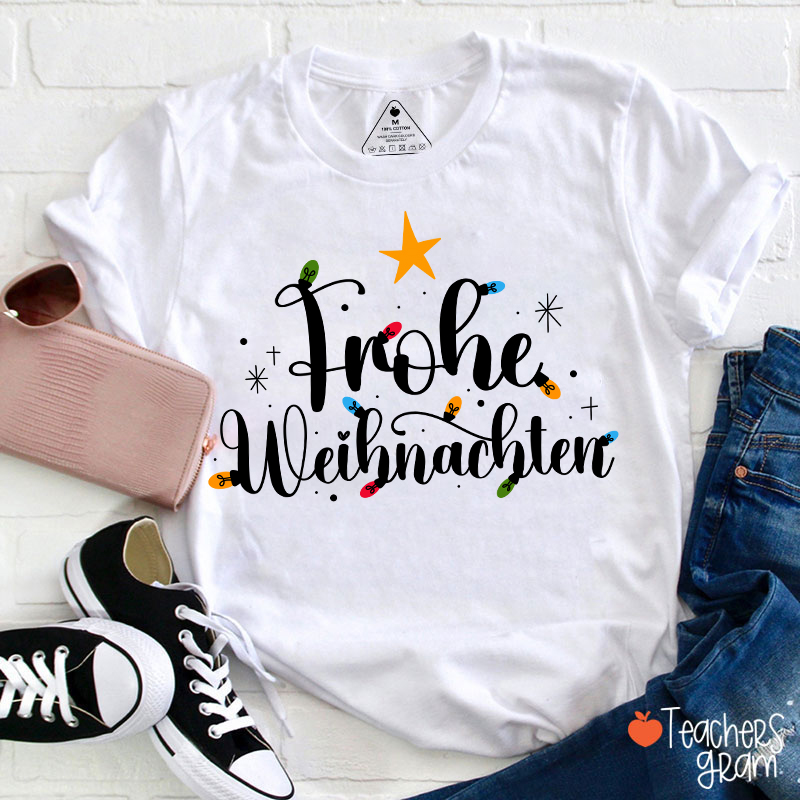 Frohe Weihnachten Light Strip Christmas German Teacher T-Shirt