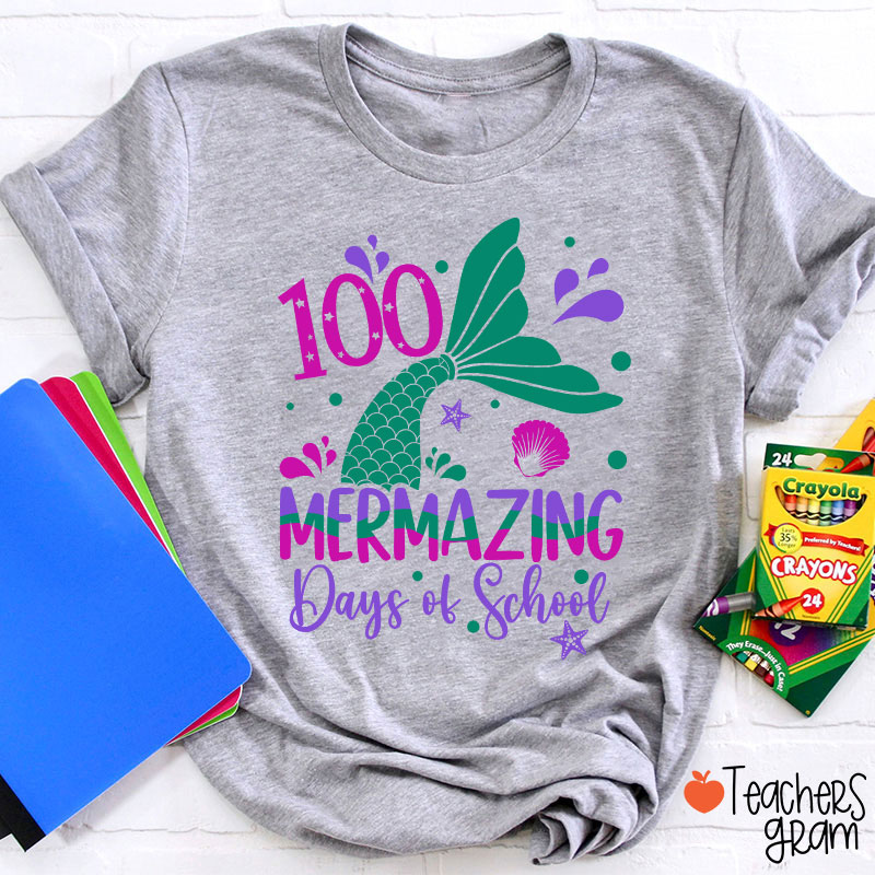 100 Mermazing Days Of School Teacher T-Shirt