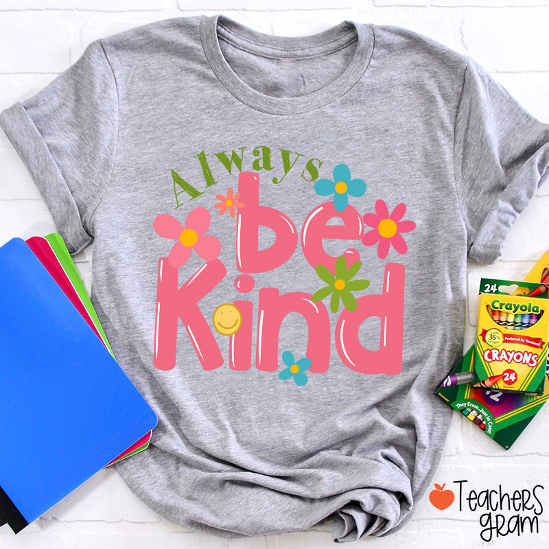 Be Kind Flower Teacher T-Shirt