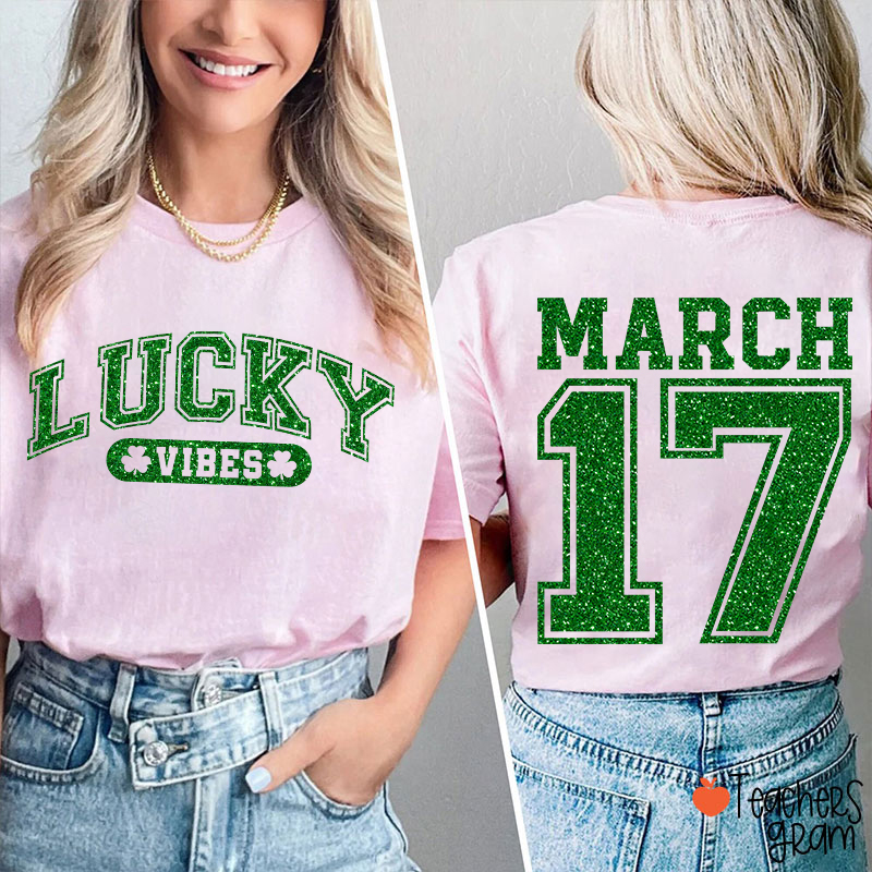 Glitter Lucky Vibes Teacher Two Sided T-Shirt