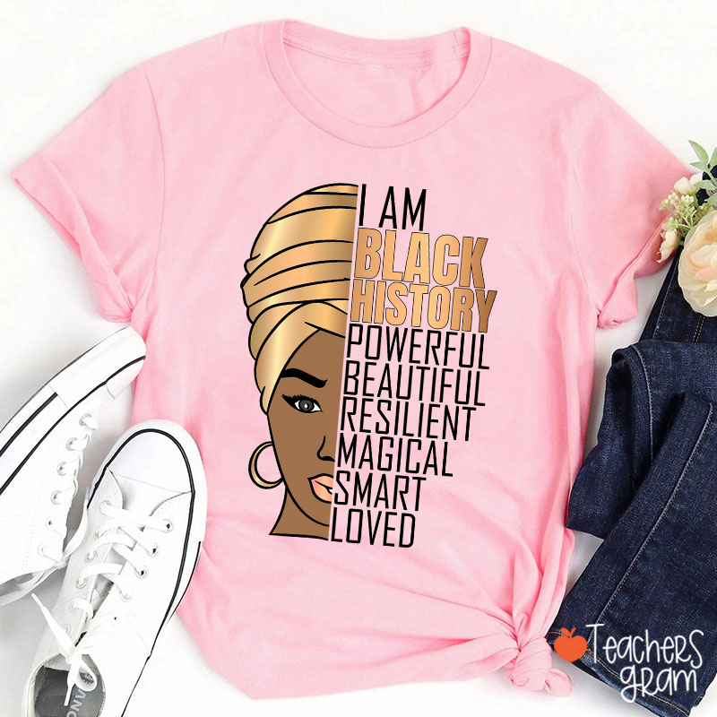 I Am Black History Teacher T-Shirt