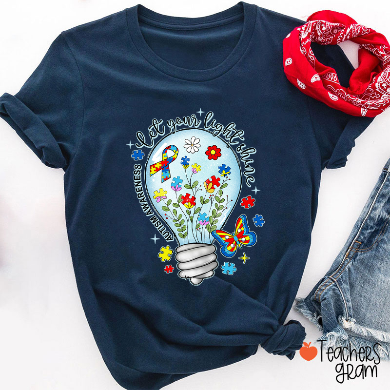 Let Your Light Shine Autism Awareness Teacher T-Shirt