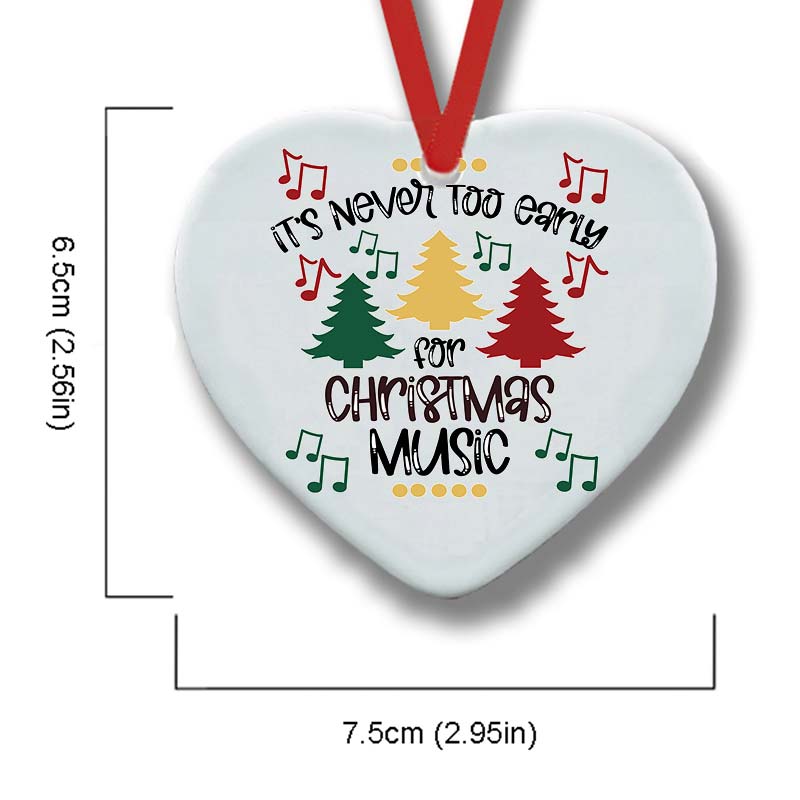 It's Never Too Early For Christmas Music Teacher Ceramic Christmas Ornament