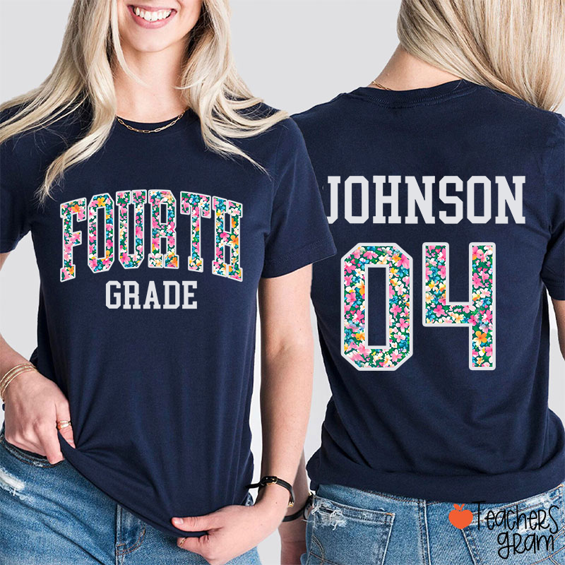 Personalized Grade And Name Flowers Fonts Back To School Teacher Two Sided T-Shirt