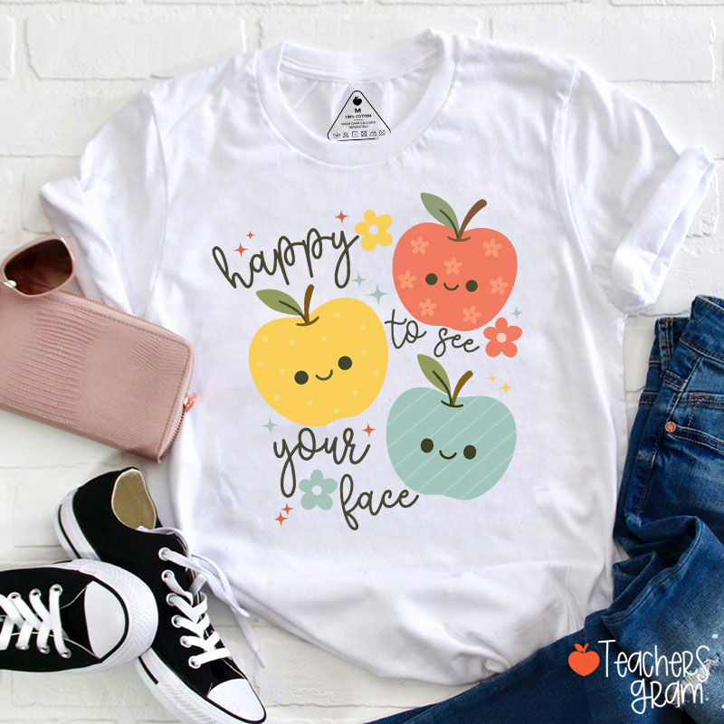 Happy To See Your Face Kiddo Teacher T-Shirt