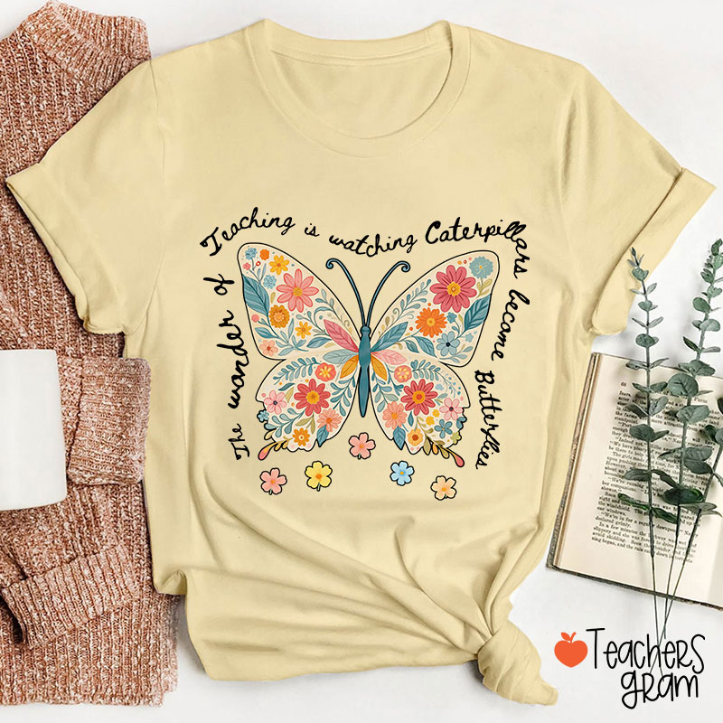 The Wonder Of Teaching Teacher T-Shirt