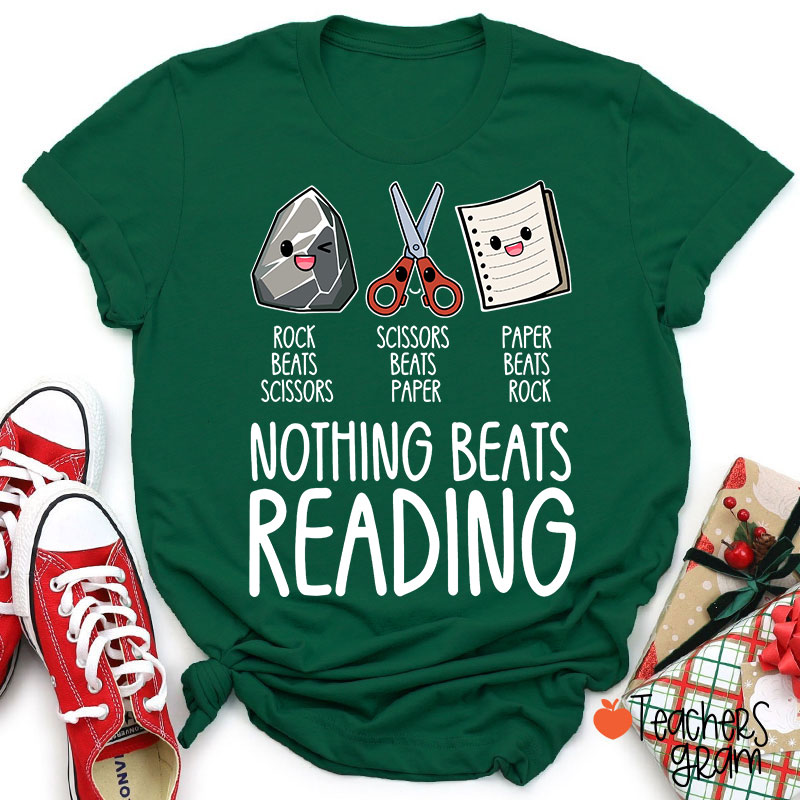 Nothing Beats Reading Teacher T-Shirt
