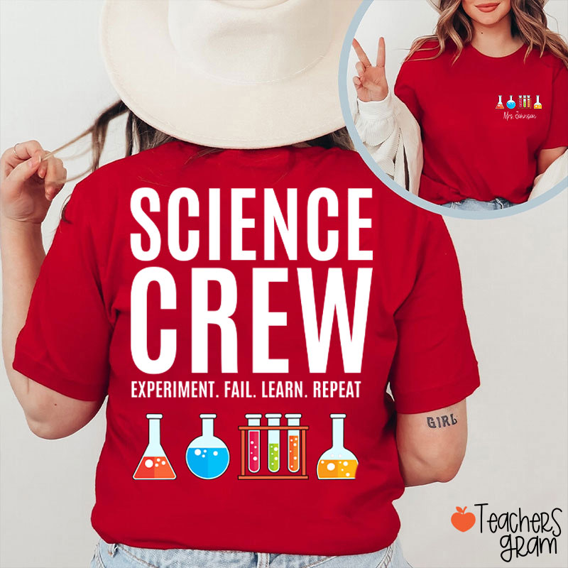Personalized Science Crew Experiment Fail Learn Repeat Teacher Two Sided T-Shirt