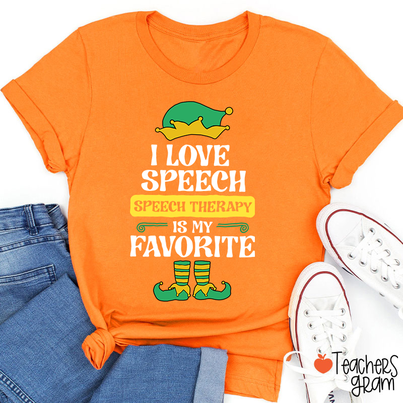 I Love Speech Speech Therapy Is My Favorite Teacher T-Shirt