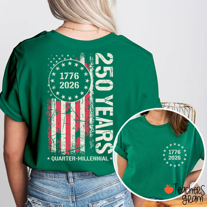 America From 1776 To 2026 250 Years Teacher Two Sided T-Shirt