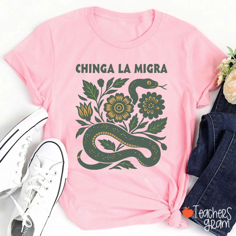 Chinga La Migra Snake Teacher T-Shirt