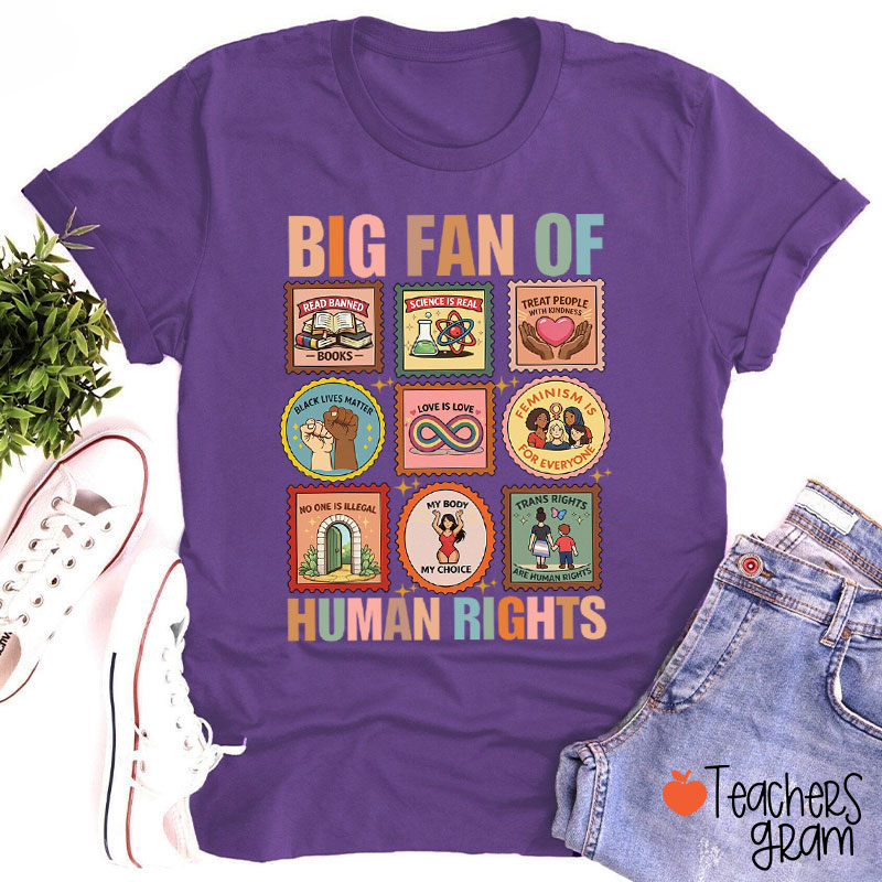 Big Fan Of Various Human Rights Teacher T-Shirt