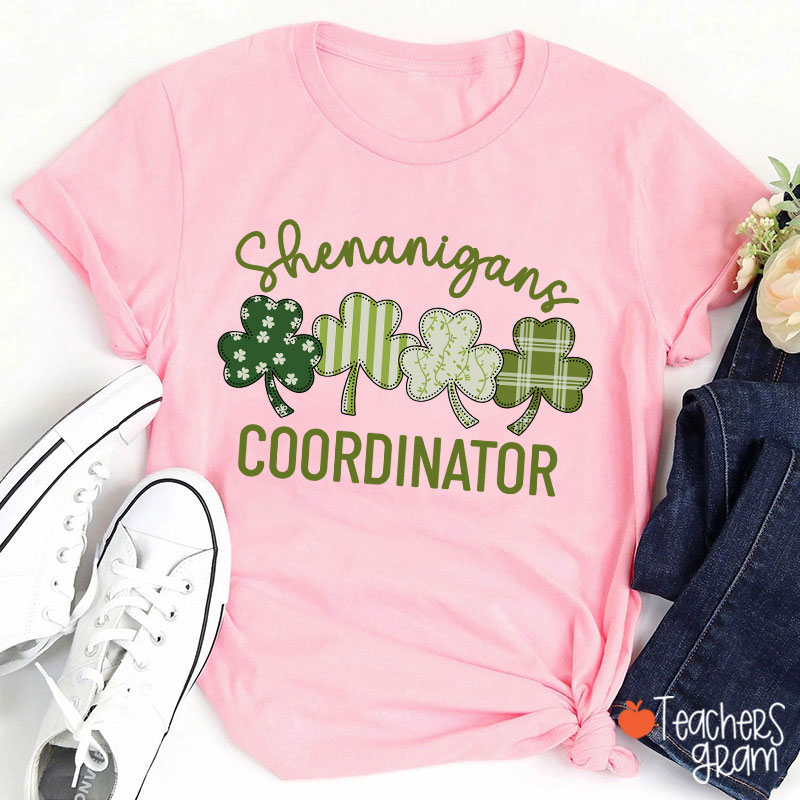 Shenanigans Coordinator Shamrock Teacher T-Shirt