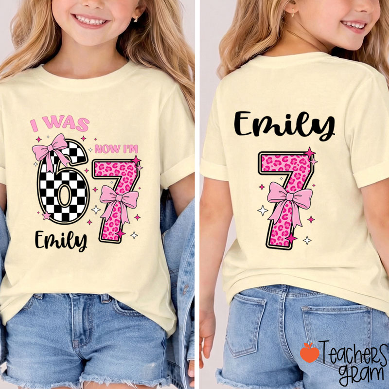 Personalized Name I Was 6 Now I'm 7 Class Two Sided T-Shirt