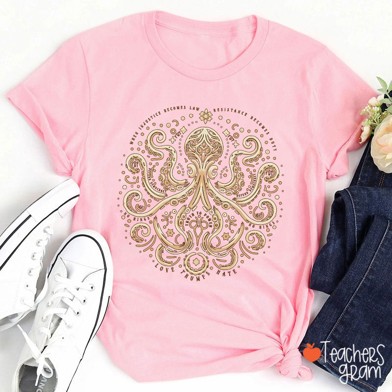 Subtle Octopus Art Social Justice Teacher T-Shirt