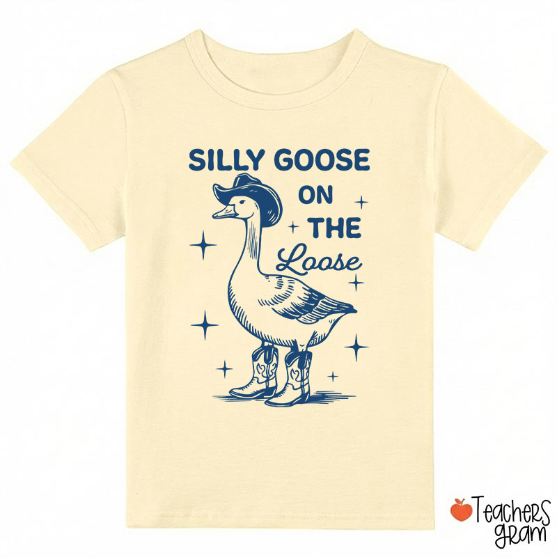 Silly Goose On The Loose Class T-Shirt