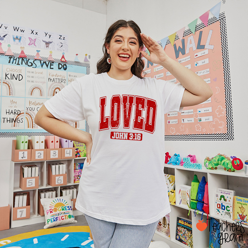Loved Valentine's Day Teacher T-Shirt