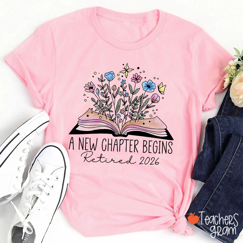 Personalized A New Chapter Begins Retired Teacher T-Shirt