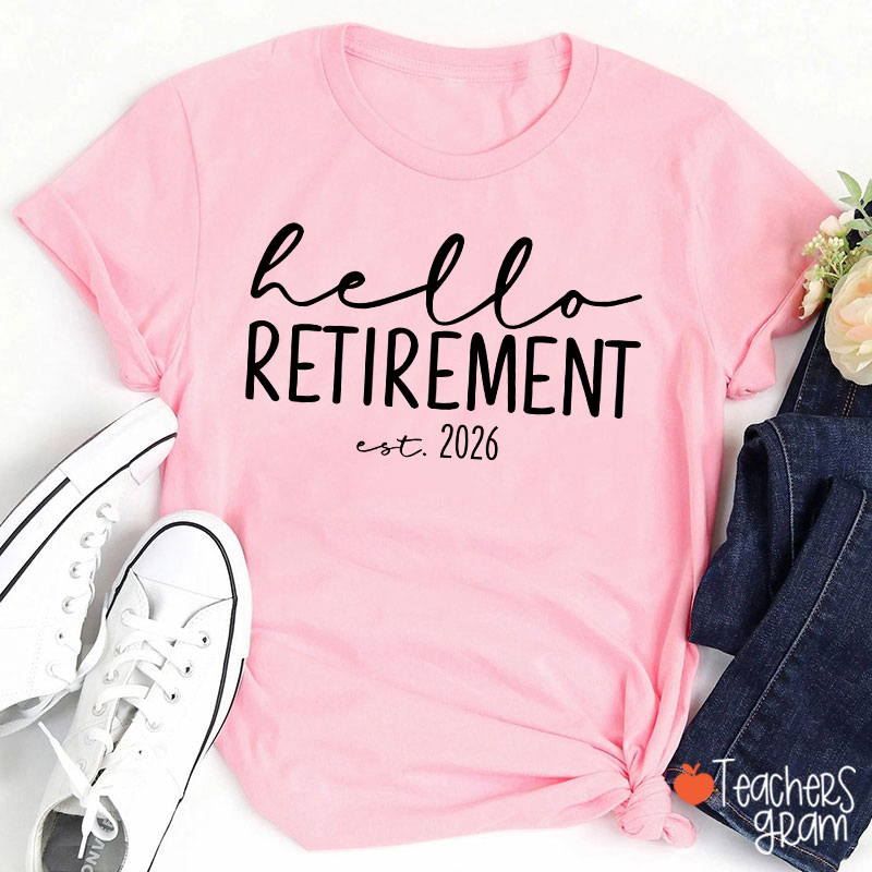 Personalized Hello Retirement Teacher T-Shirt