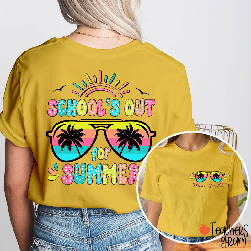 Personalized Name School's Out For Summer Teacher Two Sided T-Shirt