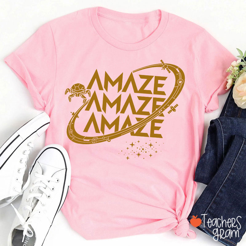 Funny Amaze Amaze Amaze Teacher T-Shirt