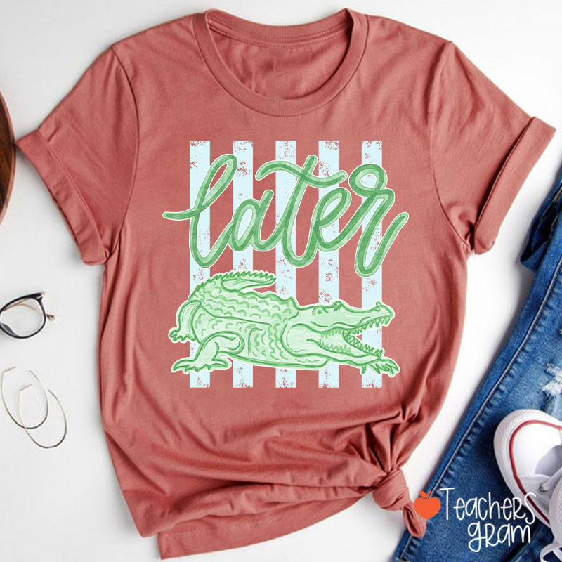 Later Gator Preppy Vacation Teacher T-Shirt