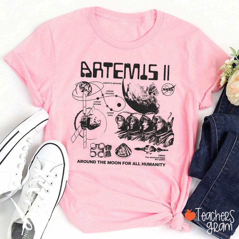 Artemis Around The Moon For All Humanity Teacher T-Shirt