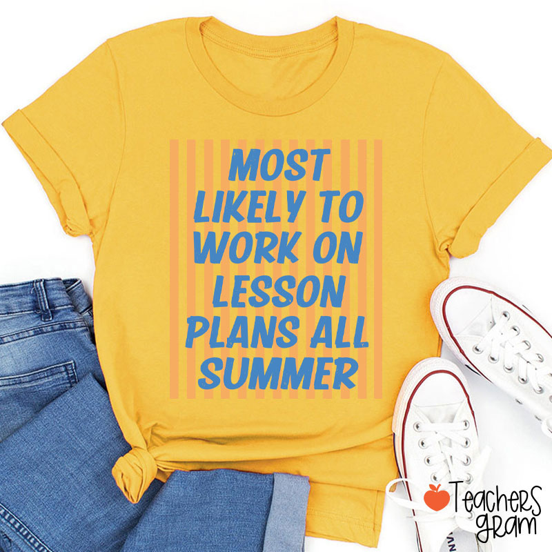 Personalized Text This Summer Most Likely To Teacher T-Shirt