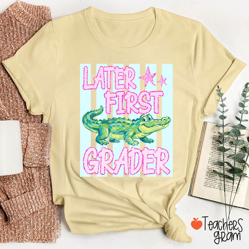 Personalized Grade Later Gator Teacher T-Shirt