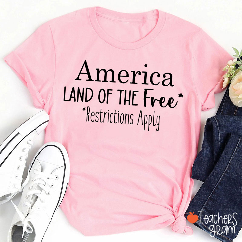 America Land Of The Free Women's Rights Teacher T-Shirt