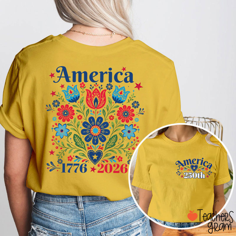 America 250 Floral Folk Art Teacher Two Sided T-Shirt