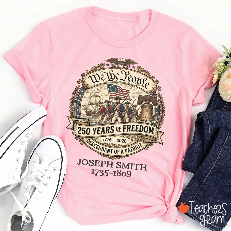 Personalized We The People Descendant Of A Patriot Teacher T-Shirt