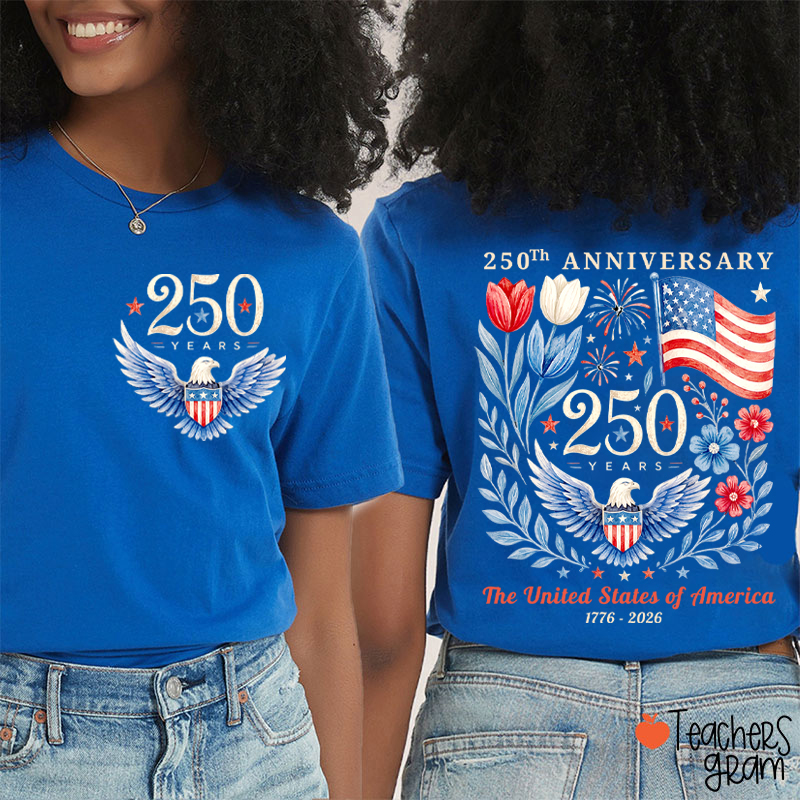 250Th Anniversary The United States Of America Teacher Two Sided T-Shirt
