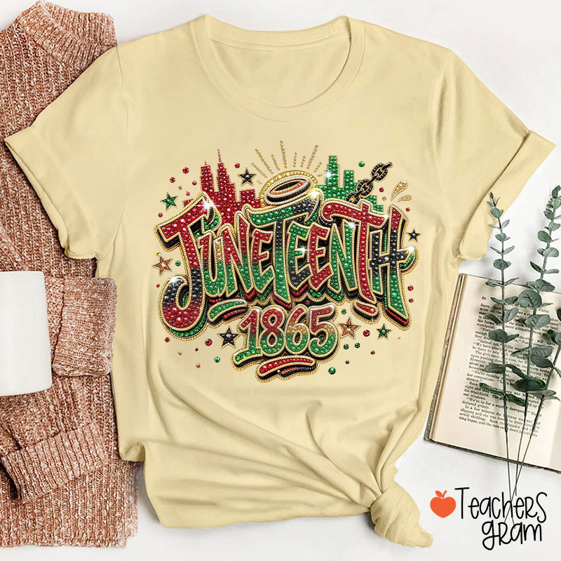 Juneteenth 1865 Teacher T-Shirt