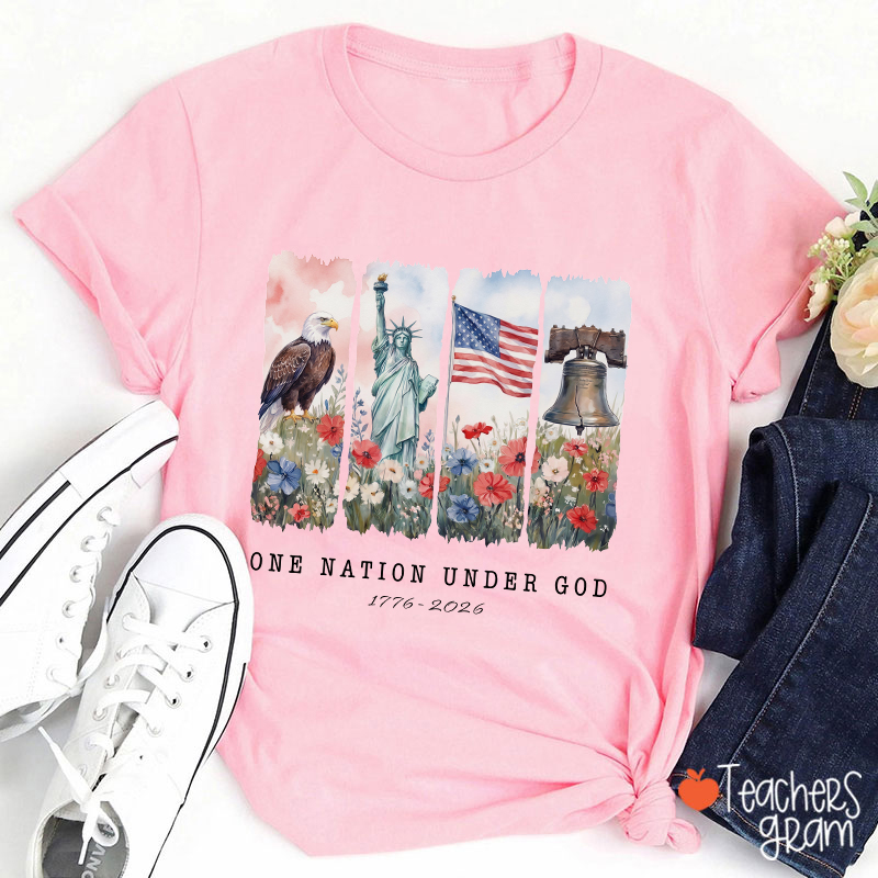 One Nation Under God 1776-2026 Teacher T-Shirt