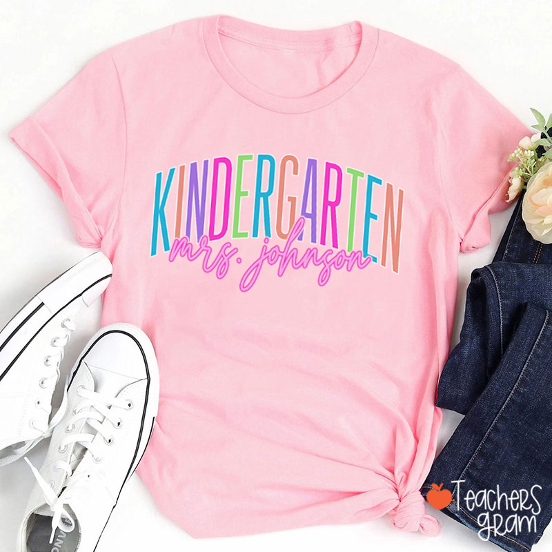 Personalized Grade And Name Kindergarten Colorful Teacher T-Shirt