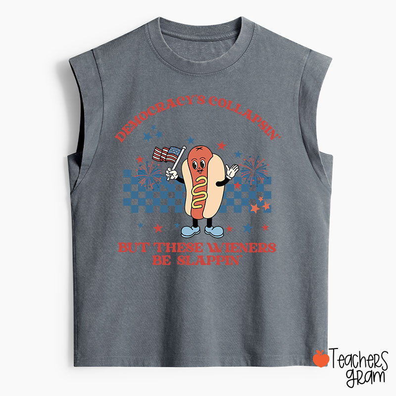 Democracy's Collapsin' But These Weiners Be Slappin' Teacher Washed Tank Top
