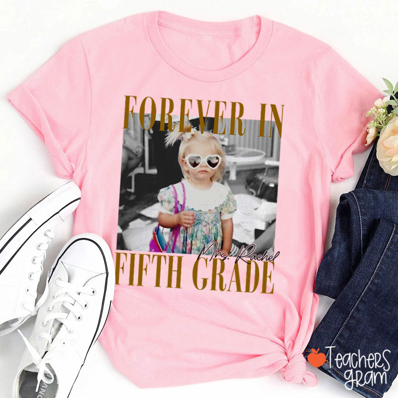 Personalized Grade And Name Forever With You Teacher T-Shirt